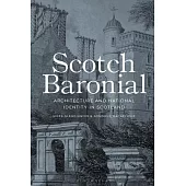 Scotch Baronial: Architecture and National Identity in Scotland