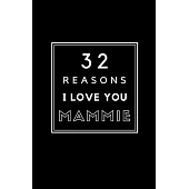 32 Reasons I Love You Mammie: Fill In Prompted Memory Book