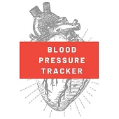 Blood Pressure Tracker: Blood Pressure And Heart Rate Log Book Daily Record. Enough For 2 Years Of Recording. You Decide Of The Number Of Read