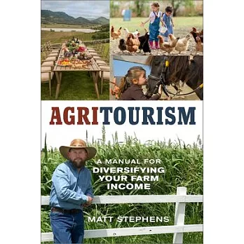 Agritourism: A Manual for Diversifying Your Farm Income