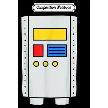 Composition Notebook: Robot Body Costume Easy Halloween Funny Gift Cute Robotics Journal/Notebook Blank Lined Ruled 6x9 100 Pages