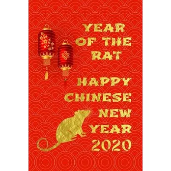 Year Of The Rat - Happy Chinese New Year 2020: Blank Lined Journal / Notebook - Lanterns And Gold Color Letters On Red Cover - Gift For Women, Girls,