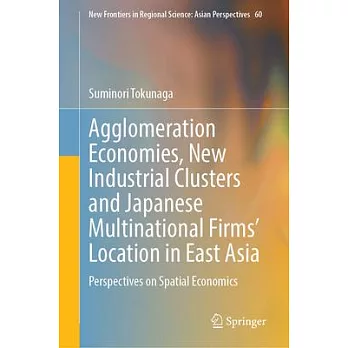 Agglomeration Economies and the Location of Japanese Investment in East Asia: Globalization and the Geography of the Supply Chain
