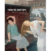 From the Rooftops: John Sloan and the Art of a New Urban Space