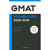 GMAT Official Vocabulary 2020-2021: All Words You Should Know for GMAT Writing/Essay/AWA Part. GMAT Prep Book 2020