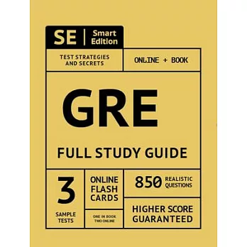 GRE Full Study Guide: Complete Subject Review with 3 Full Practice Tests, Realistic Questions Both in the Book and Online Plus Online Flashc