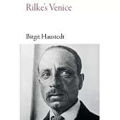 Rilke’s Venice