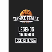 Basketball Legends Are Born in February: Basketball Notebook Gift for Kids, Boys & Girls Basketball Lovers Birthday Gift