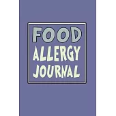 Food Allergy Journal: Food Allergy Diary for Tracking Symptoms and Intolerances - Designed for Easy & Regular Use - Include Water Intake & E