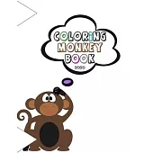 Coloring Monkey Book 2020: A Fun Coloring Gift Book For Kids Ages 4-8