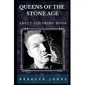 Queens of the Stone Age Adult Coloring Book: Prominent Stoner Rock Artists and Acclaimed Musicians Inspired Adult Coloring Book