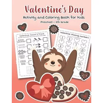Valentine’’s Day Activity and Coloring Book for kids Preschool-4th grade: Filled with Fun Activities, Word Searches, Coloring Pages, Dot to dot, Mazes