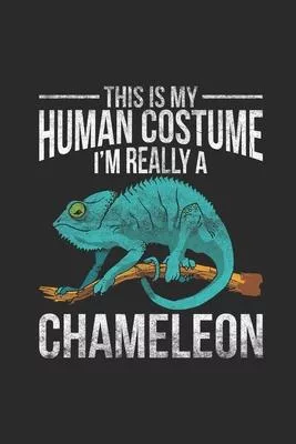 I’’m Really A Chameleon: Chameleons Notebook, Blank Lined (6