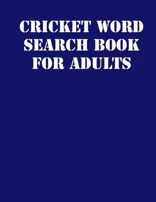 Cricket Word Search Book For Adults: large print puzzle book.8,5x11, matte cover, soprt Activity Puzzle Book with solution