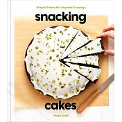 Snacking Cakes: Simple Treats for Anytime Cravings
