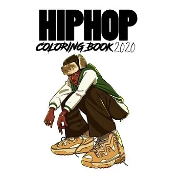 Hip Hop Coloring Book 2020: color your favorite hip hop artist