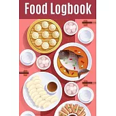 Food Logbook: Beautiful Notebook with Meal Planner, Food Tracker, Workout Log and Sleep Tracker to Help You Succeed on Your Weight L