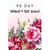 90 Day Workout & Diet Journal: Exercise Fitness Activity Tracker - 3 Month Diet Plan to Lose Weight - With Shopping List To Do List and Meal Planner