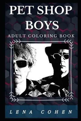 Pet Shop Boys Adult Coloring Book: Multiple Grammy Award Nominees and Famous Synth-pop Stars Inspired Adult Coloring Book