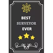 Best Surveyor: Perfect Gift For Best Ever Anyone (100 Pages, Blank Notebook, 6 x 9) (Cool Notebooks) Paperback