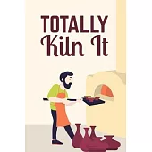 Totally Kiln It: Amazing design and high quality cover and paper Perfect size 6x9