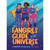 The Fangirl’’s Guide to the Galaxy