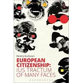 European Citizenship: Ius Tractum of Many Faces