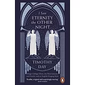 I Saw Eternity the Other Night: King#s College, Cambridge, and an English Singing Style