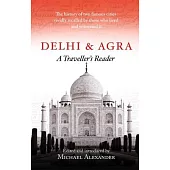 Delhi and Agra: A Traveller’s Companion