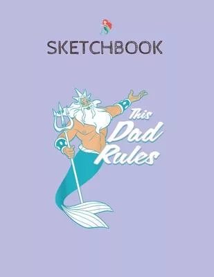 SketchBook: Disney The Little Mermaid King Triton Dad Mens SketchBook Blank Unline Notebook for Girls Teens Kids Journal College 1