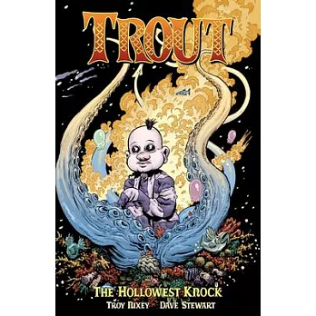 Trout Volume 2: The Hollowest Knock
