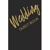 Wedding Guest Book: Black Wedding Guest Book - Date, Name, Message - Memory Book for Wedding Day