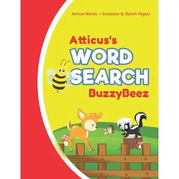 Atticus’’s Word Search: Animal Creativity Activity & Fun for Creative Kids - Solve a Zoo Safari Farm Sea Life Wordsearch Puzzle Book + Draw &