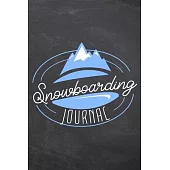Snowboarding Journal: Snowboarding Notebook to record their stay in a ski resort - Pre-printed pages to fill in - Review for the ski holiday