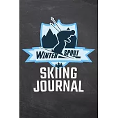 Winter Sport Skiing Journal: Wintersport Notebook for Skiers and Snowboarders to record their stay in a ski resort - Pre-printed pages to fill in -