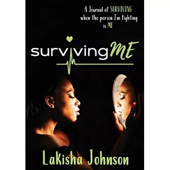 Surviving Me: The Journal