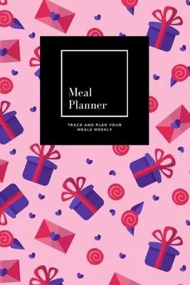 Meal Planner: Track And Plan Your Meals Weekly, Gift Rose Love Letter Pink Violet: 52 Week Food Planner, Meal Prep And Planning Groc