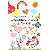 The 3 Minute Gratitude Journal for Kids: Daily Happiness Prompts for Kids, A Journal to Teach Children to Practice Gratitude and Mindfulness, Today I