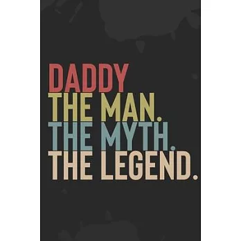 Mens Daddy The Man The Myth The Legend: : Vintage Father and Son Journal / Mens Papa The Man The Myth The Legend / Dad’’s Journal - 6 x 9 - 100 Pages -