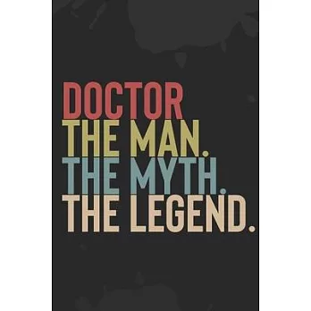 Mens Doctor The Man The Myth The Legend: : Vintage Father and Son Journal / Mens Papa The Man The Myth The Legend / Dad’’s Journal - 6 x 9 - 100 Pages
