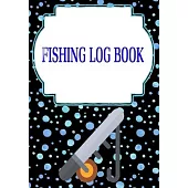 Fishing Log For Kids: Fishing Log Book The Essential Size 7 X 10 Inch Cover Glossy - Wonderful - Details # Log 110 Page Good Print.