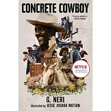Concrete Cowboy: Movie Tie-In (Ghetto Cowboy)