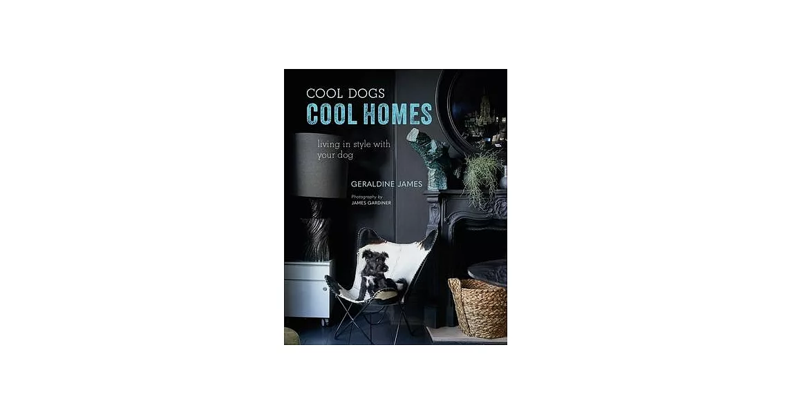 Cool Dogs, Cool Homes | 拾書所