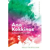 Ana Kokkinos: An Oeuvre of Outsiders