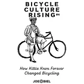 Bicycle Culture Rising #4: How Kittie Knox Democratized Bicycling