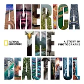 America the Beautiful: A Story in Photographs
