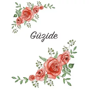 Güzide: Personalized Notebook with Flowers and First Name - Floral Cover (Red Rose Blooms). College Ruled (Narrow Lined) Journ