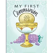 My First Communion: Daily To do List Planner with Study Times Table at School Schedule and Organizer With Matte Cover