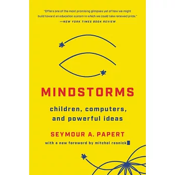 Mindstorms: Children, Computers, and Powerful Ideas