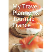 My Travel Planner & Journal: France